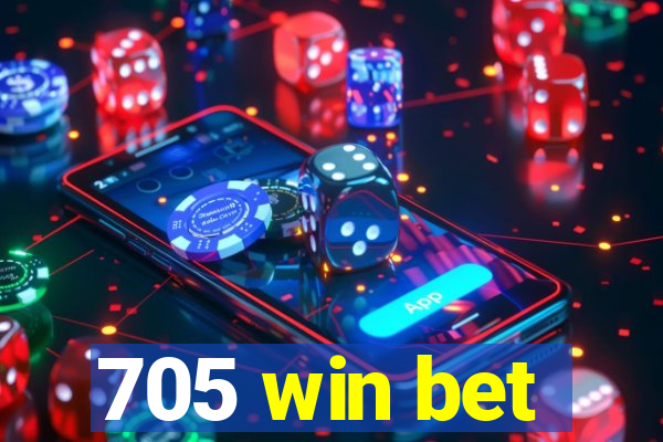 705 win bet